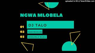 DJ TALO -Ngwamlobela