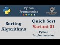 Quick Sort Algorithm : The Simplest Python Implementation (variant 01)