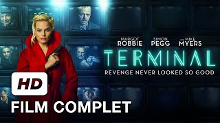 Film Complet en Français (HD) | Terminal | Margot Robbie, Simon Pegg, Mike Myers | Thriller / Drame