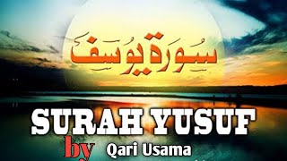 Sorah yusuf best heart touching recitation, by Qari Usama)