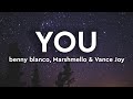 benny blanco, Marshmello & Vance Joy - You (Lyrics)