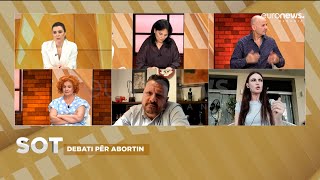 SOT - Debati për abortin, diskutime me tone të larta mes të ftuarve | Pjesa 1 /   28.06.2022