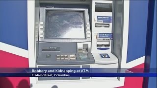 ATM robbery and kidnapping