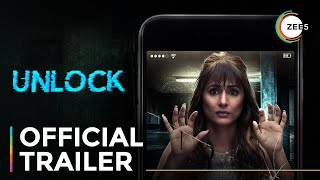 Unlock | Official Trailer | A ZEE5 Original Film | Streaming Now On ZEE5