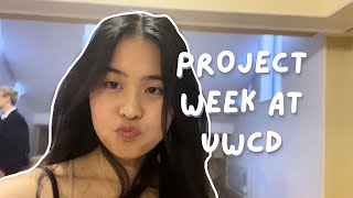 UWCD Diaries #4 | Project week (AKA spring break) at an international high school