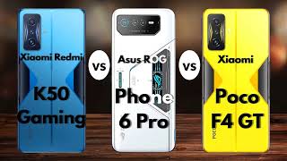 RedMi K50 Gaming Vs Asus ROG Phone 6 Pro Vs Xiaomi Poco F4 GT
