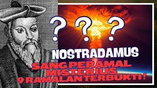 Ramalan Nostradamus yang Terbukti Benar: 9 Fakta Mengejutkan