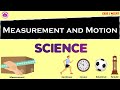 Measurement and Motion | Class 6 : SCIENCE | CBSE / NCERT | Motion and Measurement of Distances