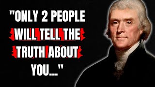 Thomas Jefferson's Quotes Have New Meaning Every Time You Listen! | Quotes Home