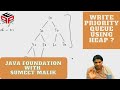 Write Priority Queue using Heap- Question | Hashmap and Heap | Data Structure and Algorithms in JAVA