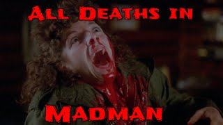 All Deaths in Madman (1981)