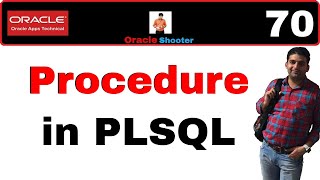 Apps Technical 70: Procedure in PLSQL