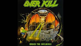 Overkill - Under The Influence