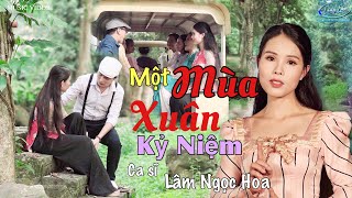 MỘT MÙA XUÂN KỶ NIỆM - LÂM NGỌC HOA XUÂN 2024 ( quán quân Solo cùng Bolero )