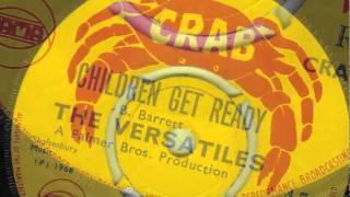 children get ready - the versatiles