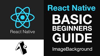 React Native Tutorial: Adding Background Images with ImageBackground | Beginners Guide