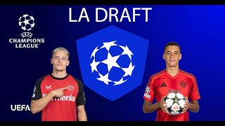 🏆 La Draft Ligue des Champions !