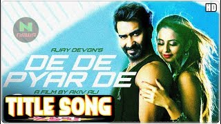 De De Pyar De First Song | Ajay Devgn & Rakul Preet Singh | Tabu |  Ajay Devgn Song | N News