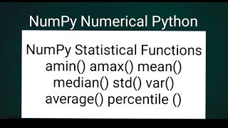 NumPy Numerical Python: NumPy Statistical Functions