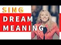 Dream about Singing: Dream Meaning and Interpretation of Singing Dreams