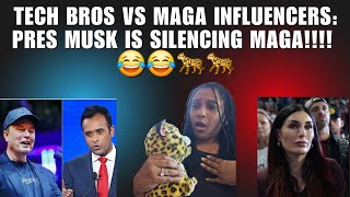 Tech Bros vs MAGA Influencers: President Musk is Silencing MAGA!!!! 😂😂🐆🐆