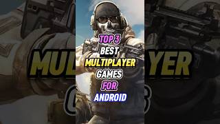 top 3 best multiplayer games for android #shorts #ytshorts #viral