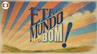 Êta Mundo Bom!: abertura da novela da Globo; assista