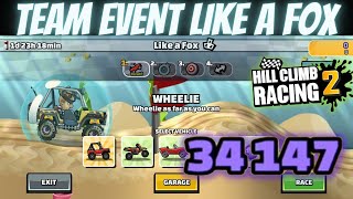 LIKE A FOX TEAM EVENT (34136)| HILL CLIMB RACING 2 | GAMEPLAY