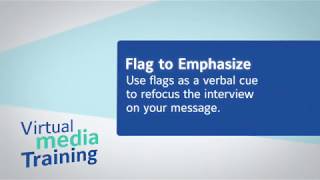 Media and Message Training - Flag To Emphasize