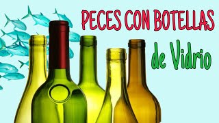 4 IDEAS Peces con Botellas de Vidrio Compilación videos/4 IDEAS Fish with Glass Bottles Compilation