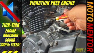 BIKE ENGINE NOISE KNOCKING REASON AND HOW TO FIX TICK TICK ENGINE  SOUND VIBRATI