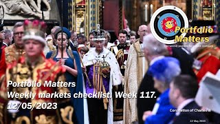 Weekly markets checklist. Week 117. 12th May 2023