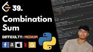 Combination Sum | Leet code 39 | Theory explained + Python code