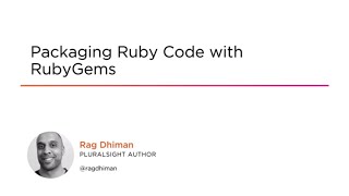 RubyGems Skills: Packaging Ruby Code with RubyGems Course Preview