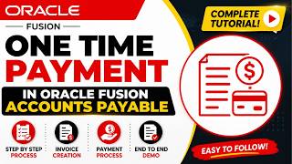 🔥 Oracle Fusion AP Tutorial | Create One Time Payment Step by Step