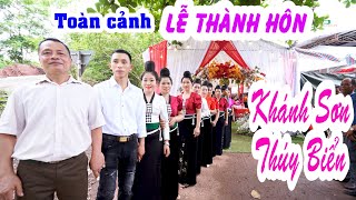 TOÀN CẢNH LỄ THÀNH HÔN KHÁNH SƠN & THÚY BIỂN TẠI BẢN LẮC PHIÊNG, CHIỀNG HẶC, YÊN CHÂU.