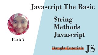 String methods in javascript | Javascript Bangla Tutorials