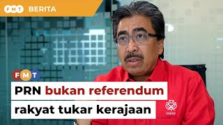 PRN bukan referendum rakyat, nak tukar tunggu PRU16, Johari bidas kempen lawan