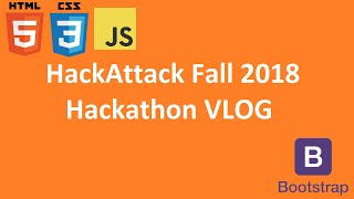 HackAttack Fall 2018 Hackathon VLOG