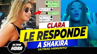 🔥 𝗖𝗟𝗔𝗥𝗔 𝗖𝗛𝗜𝗔 Asi Le Contesta a Shakira X Decirle Mala Persona en su Cancion Con 𝗕𝗶𝘇𝗮𝗿𝗿𝗮𝗽 😱