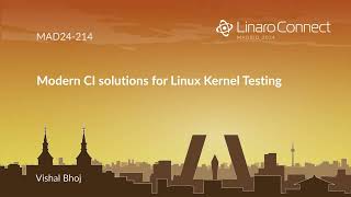 MAD24 214 Modern CI solutions for Linux Kernel Testing