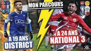 Mon PARCOURS du DISTRICT à la NATIONAL 3