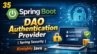 35 - Spring Boot : DAO Authentication Provider | Spring Security | Almighty Java