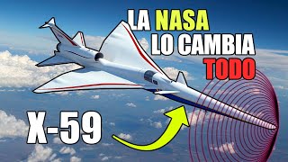 El Nuevo Avión Supersónico de La Nasa X-59