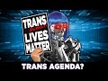 What is the Trans Agenda? – Questions For Corbett