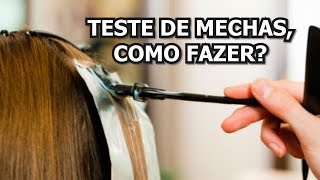 QUAL A IMPORTÂNCIA DE FAZER O TESTE DE MECHAS E COMO FAZER?