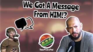 Andrew Tate Messaged Us!? - Episode 26