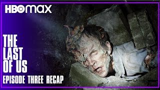 The Last of Us | Episode 3 Recap | HBO Max