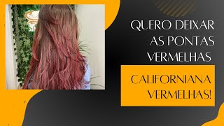 Californiana vermelha🔥🔥🔥