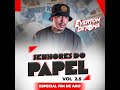 SENHORES DO PAPEL VOL 2.5 ESPECIAL FIM DE ANO - (DJ EVERTON DETONA) - FLUXO DE CUIABA